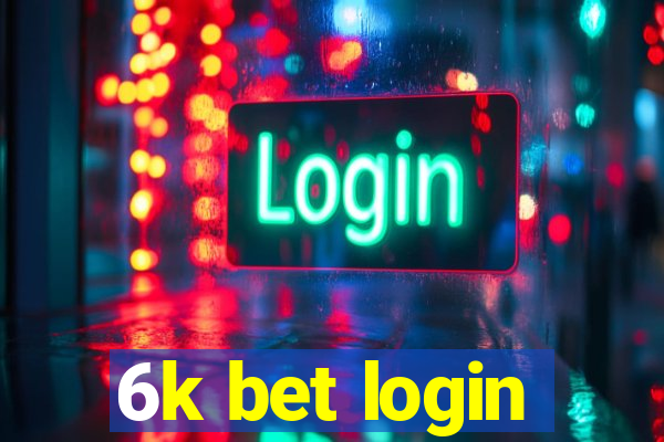 6k bet login